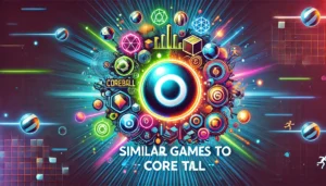 similar games to coreball