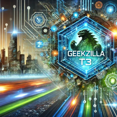 Geekzilla T3: The Ultimate Technology Powerhouse Shaping the Future