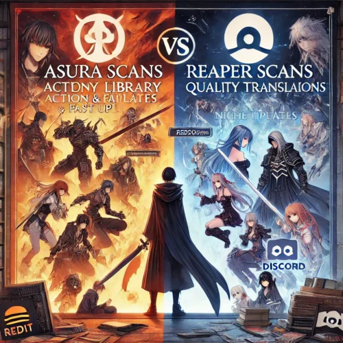 Asura Scans Vs. Reaper Scans: Which is Better?