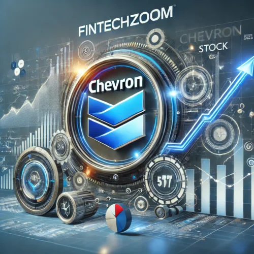 FintechZoom Chevron Stock: Comprehensive Analysis for Smarter Investments